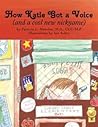 How Katie Got a Voice by Patricia L. Mervine
