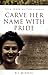 Carve Her Name with Pride: ...