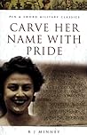 Carve Her Name with Pride: The Story of Violette Szabo