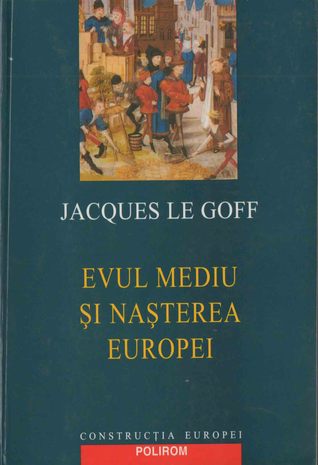 Evul Mediu si nașterea Europei