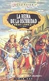 La reina de la Oscuridad by Margaret Weis
