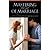 Mastering the Art of Marriage by Constantine Nasr