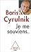 Je me souviens... by Boris Cyrulnik