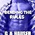 Bending the Rules (Action #11)
