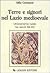 Terre e signori nel Lazio medioevale. Un'economia rurale nei secoli XIII-XIX