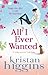 All I Ever Wanted by Kristan Higgins