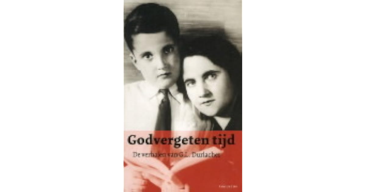 Godvergeten tijd by G.L. Durlacher