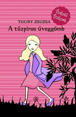 A tűzpiros üveggömb (Hardcover)