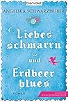 Liebesschmarrn und Erdbeerblues