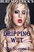 Dripping Wet Sex Scenes 1