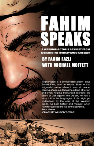 Fahim Speaks: A Warrior-Actor's Odyssey from Afghanistan to Hollywood and Back