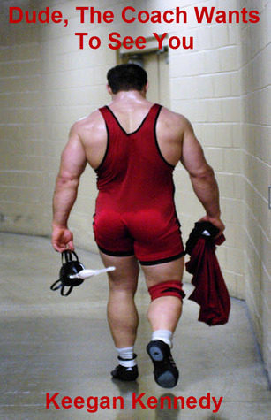 Dude, The Coach Wants To See You (ebook)