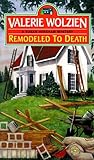 Remodeled to Death