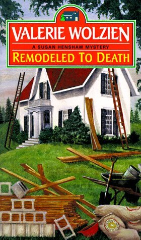 Remodeled to Death (Susan Henshaw, #9)