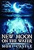 New Moon on the Water