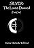 SILVER: The Lost & Damned (...