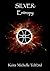 SILVER: Entropy (Silver #3)