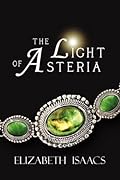 The Light of Asteria: Kailmeyra's Last Hope
