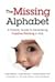 The Missing Alphabet: A Parents' Guide to Developing Creative Thinking in Kids