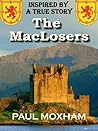 The MacLosers by Paul Moxham