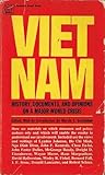 Viet Nam:  History, Documents, And Opinions On A Major World Crisis