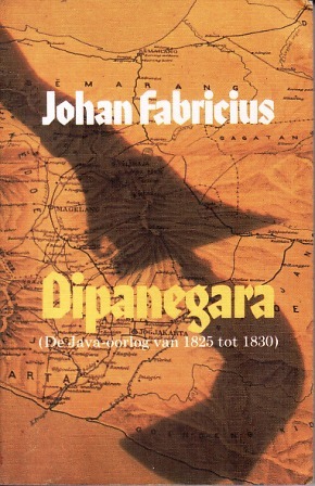 Dipanegara: De Java-oorlog van 1825 tot 1830