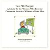 Lest We Forget: A Salute To the Women Who Entered Corporate America Without a Road Map Lest We Forget: A Salute To the Women Who Entered Corporate America Without a Road Map