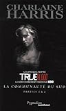 La Communauté Du Sud - Parties 1 & 2 (Sookie Stackhouse, #1-2)