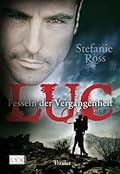 Luc - Fesseln der Vergangenheit