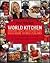 World Kitchen: Bringing Great Chicken Recipes Back Home to New