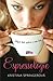 Espressologie by Kristina Springer