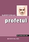Profetul by Kahlil Gibran Profetul by Kahlil Gibran