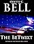 The Betwixt #1 by Odette C. Bell