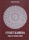 Cvijet kamena: Priča o paškoj čipki Cvijet kamena: Priča o paškoj čipki