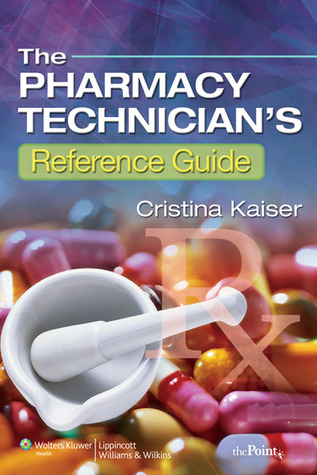 THE PHARMACY TECHNICIAN'S REFERENCE GUIDE: .