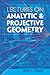 Lectures on Analytic and Projective Geometry (Dover Books on Mathematics)