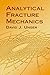 Analytical Fracture Mechanics