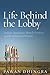 Life Behind the Lobby: Indi...