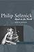 Philip Selznick: Ideals in the World (Jurists: Profiles in Legal Theory)