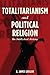 Totalitarianism and Politic...