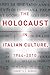 The Holocaust in Italian Culture, 1944–2010
