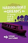 Narrowboat Dreams by Steve  Haywood
