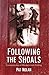 Following the Shoals by Pat Nolan