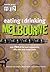 Eating And Drinking Melbourne