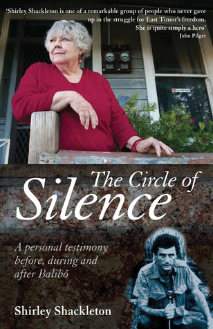 The Circle of Silence: A Personal Testimony Before, During and After Balibo (Paperback)