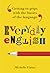 Everyday English: Getting to Grips With the Basics of the Language