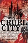 The Cruel City: Is Adelaide the Murder Capital of Australia?