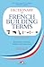 Dictionary of French Buildi...