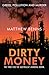 Dirty Money: The True Cost ...