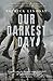 Our Darkest Day: Battle Of Fromelles